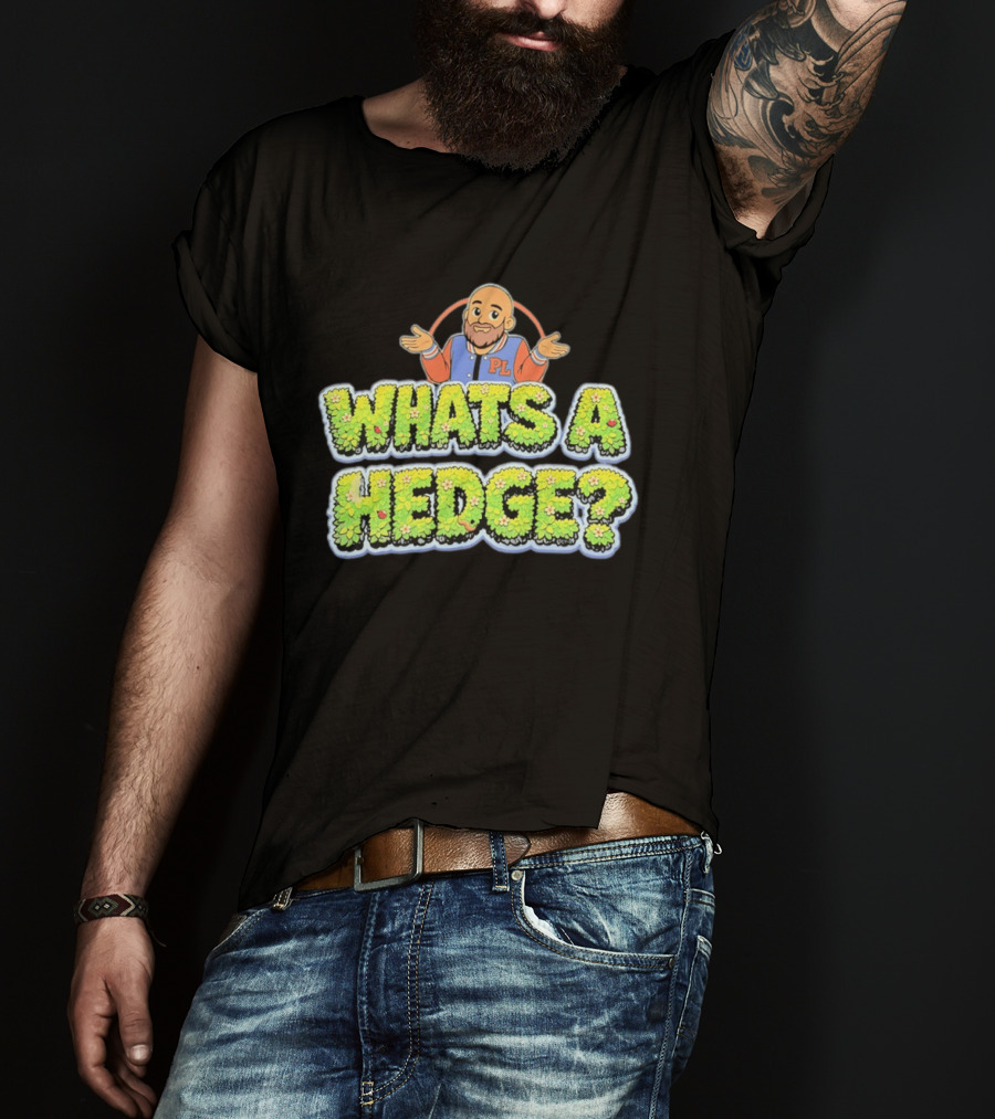 What's A Hedge Cartoon Pl Letterman Jacket T-Shirt