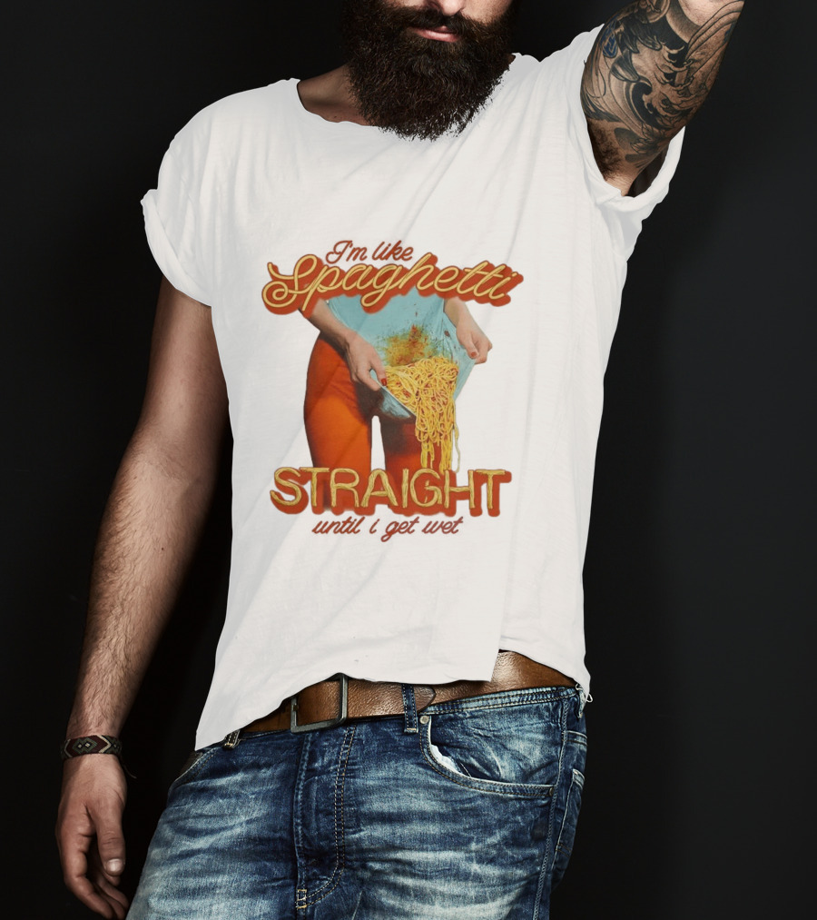 Spaghetti Straight Until I Get Wet Funny Meme T-Shirt
