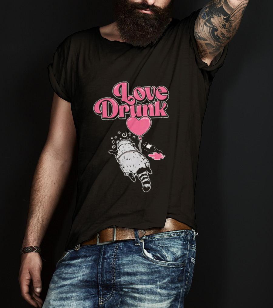 Love Drunk Raccoon Pink Heart Balloon And Bottle T-Shirt