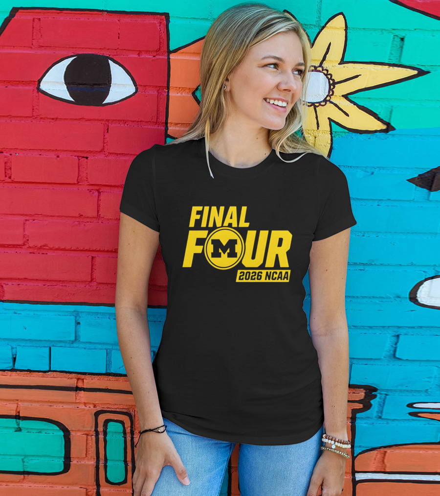 Michigan Wolverines Final Four 2026 NCAA Basketball March Madness T-Shirt