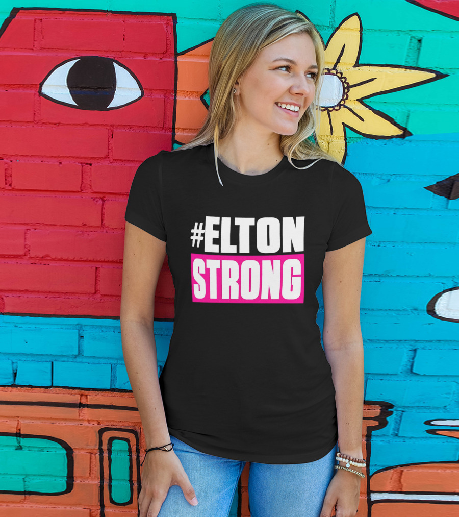 #Elton Strong Support Movement T-Shirt