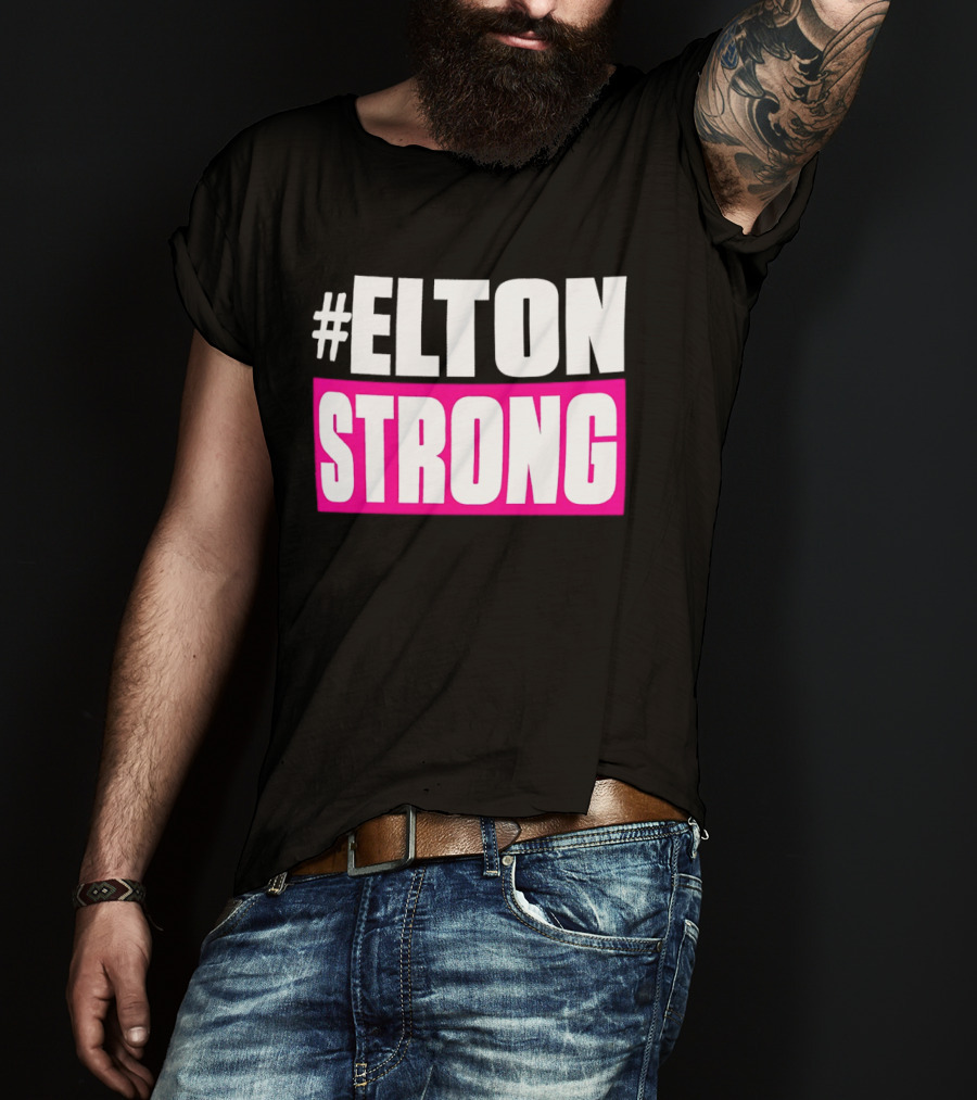 #Elton Strong Support Movement T-Shirt