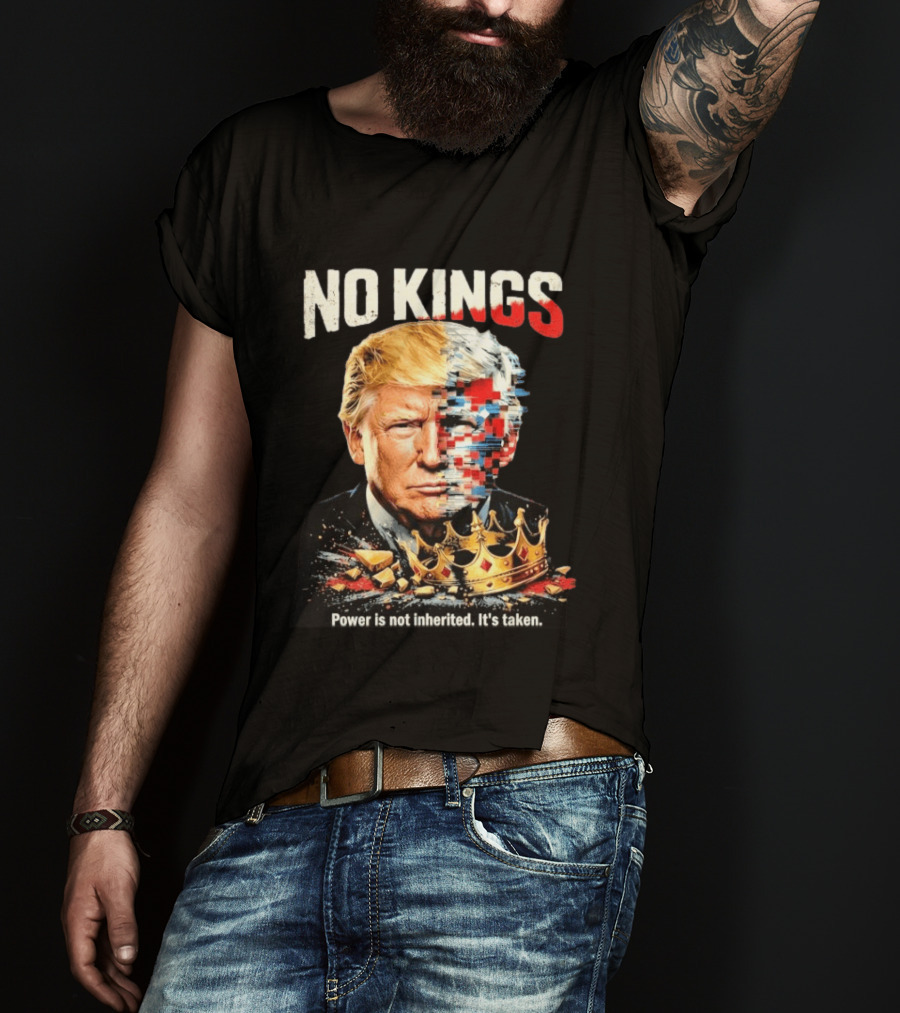 No Kings Trump Power Is Not Inherited It's Taken Pixelated Crown T-Shirt