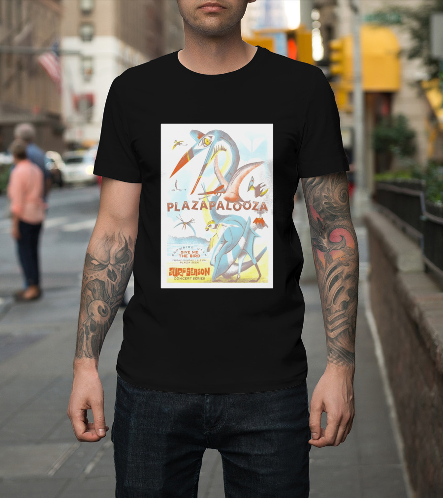 Plazapalooza Surfeason Concert Series Snowbird UT Give Me The Bird Plaza Deck March 29 2026 T-Shirt