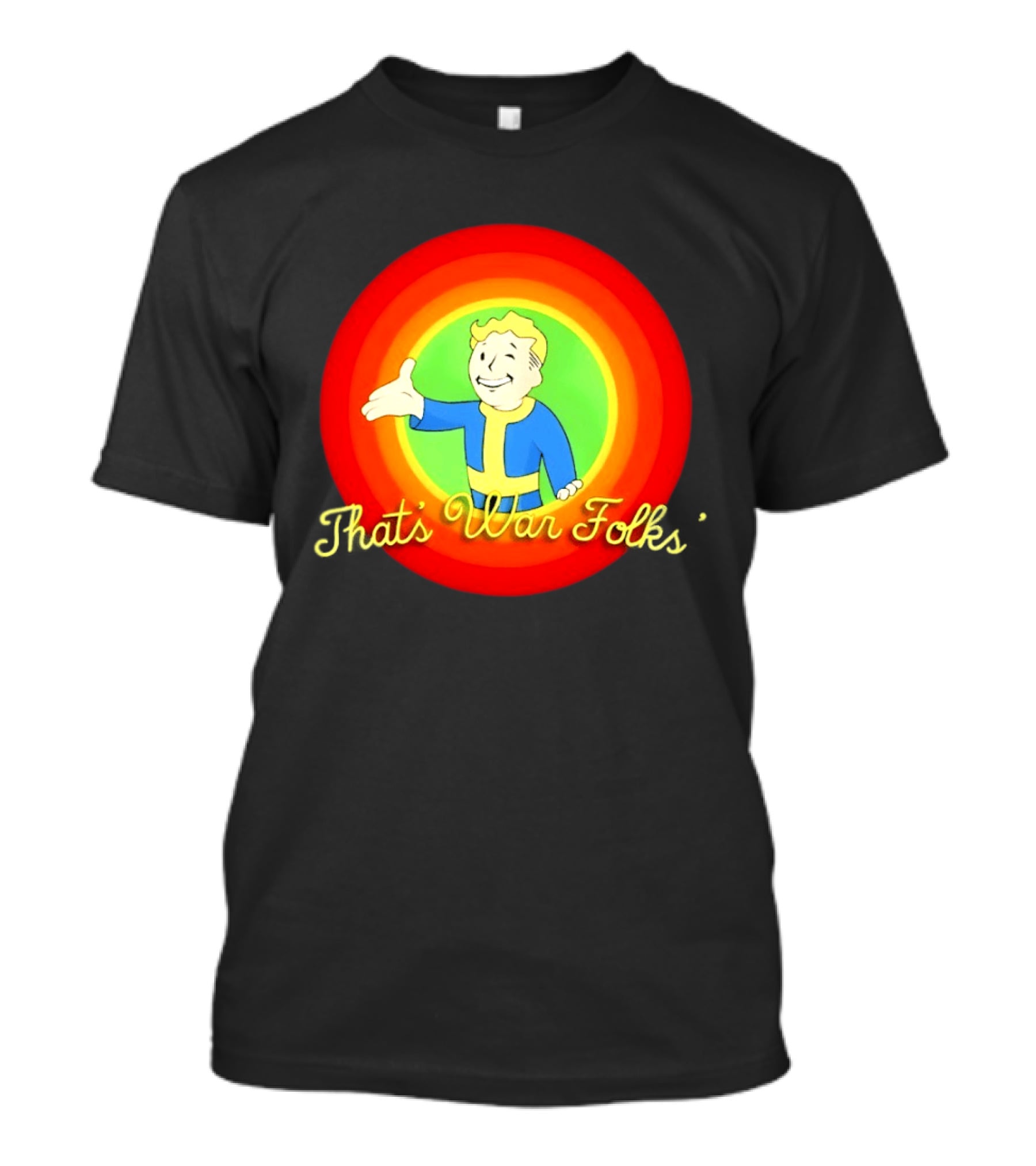 Fallout Vault Boy Cartoon Style That's War Folks T-Shirt
