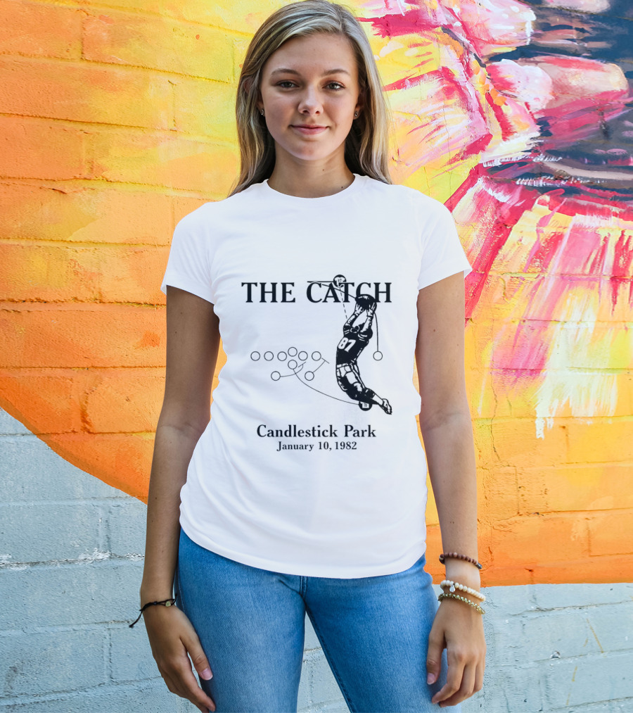 The Catch San Francisco 49ers Dwight Clark Candlestick Park January 10th 1982 Iconic Moment T-Shirt