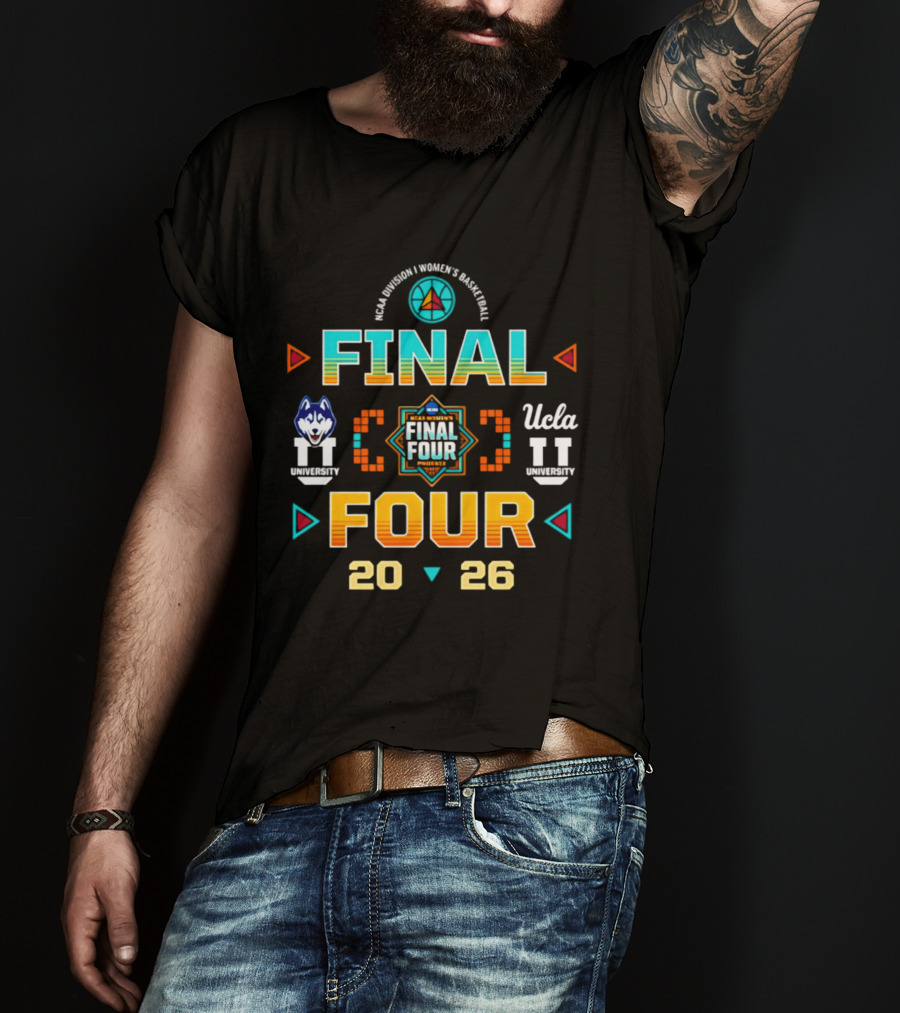 2026 NCAA Women's Basketball Final Four UConn Vs UCLA March Madness Tournament T-Shirt