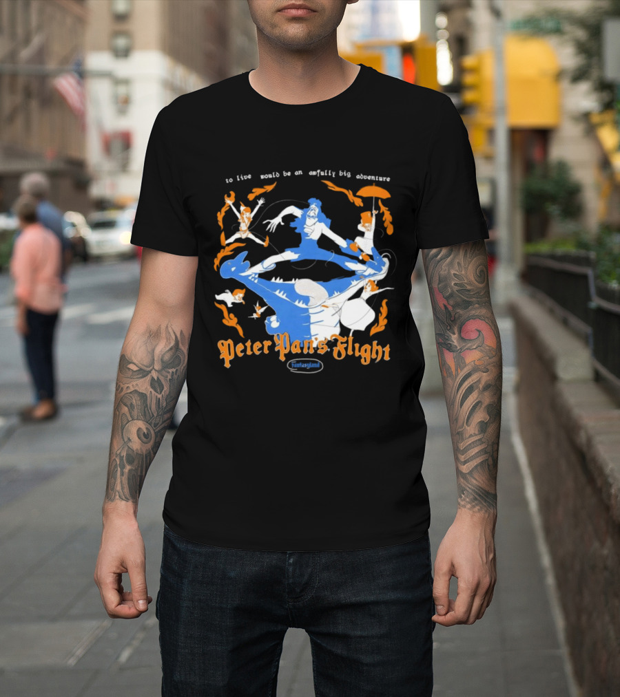 Peter Pan's Flight To Live Would Be An Awfully Big Adventure T-Shirt