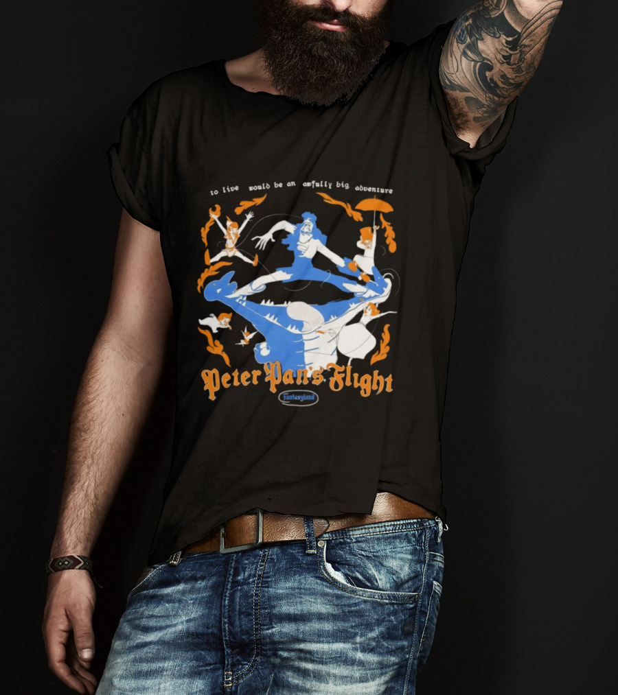 Peter Pan's Flight To Live Would Be An Awfully Big Adventure T-Shirt