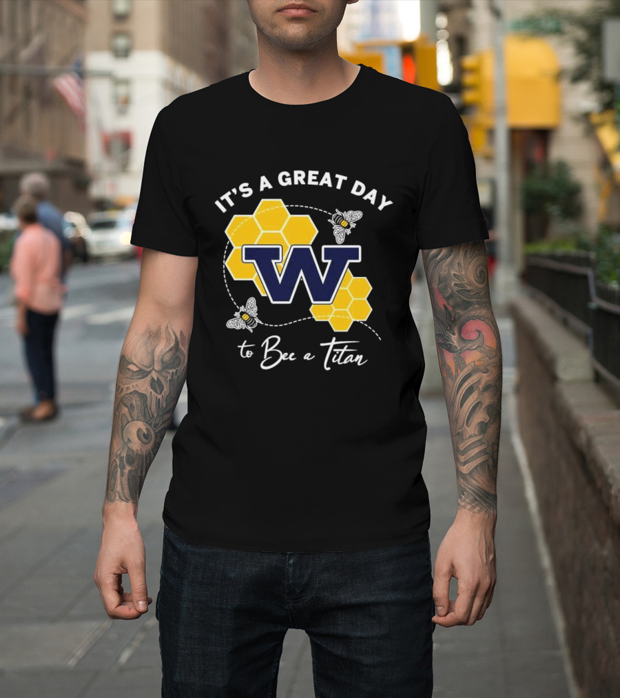 It's A Great Day To Bee A Titan W Honeycomb And Bees T-Shirt