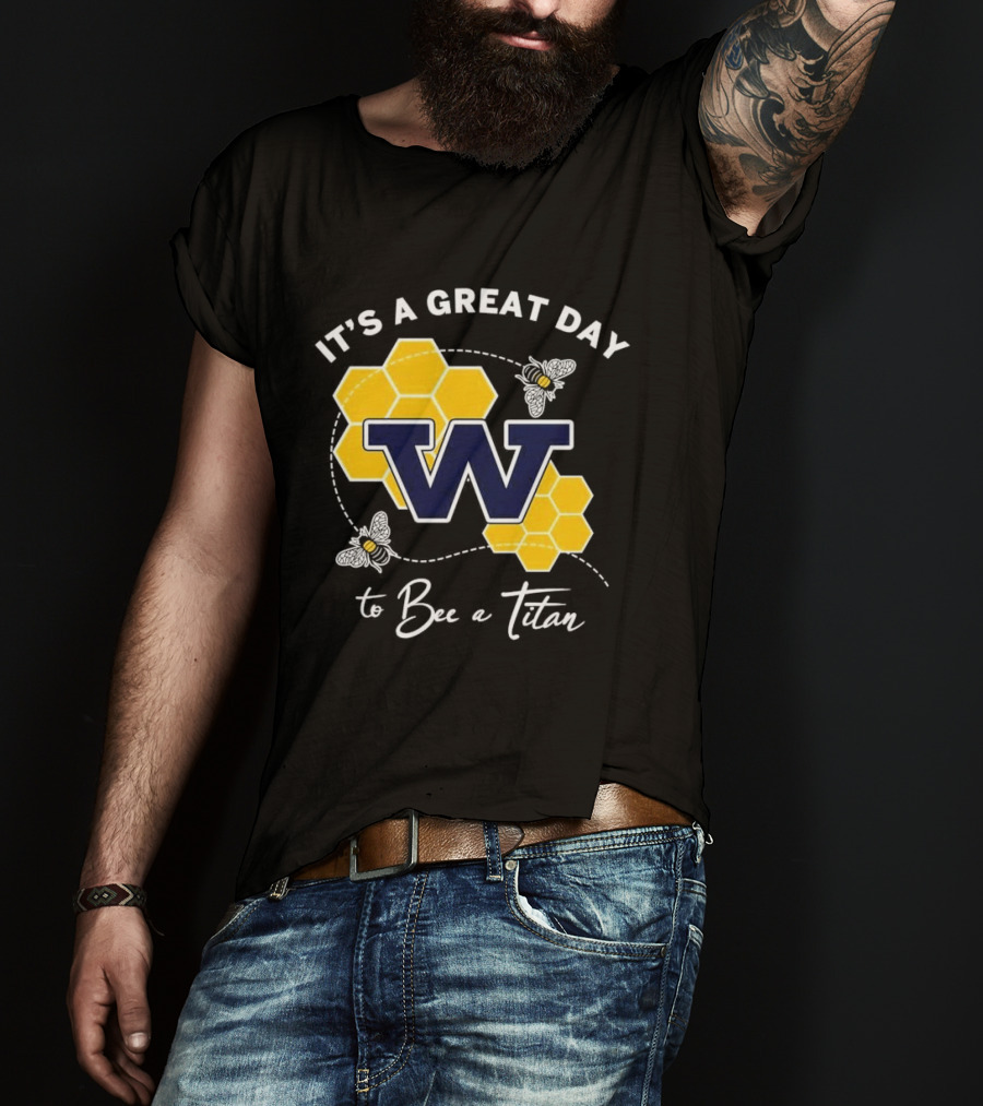 It's A Great Day To Bee A Titan W Honeycomb And Bees T-Shirt