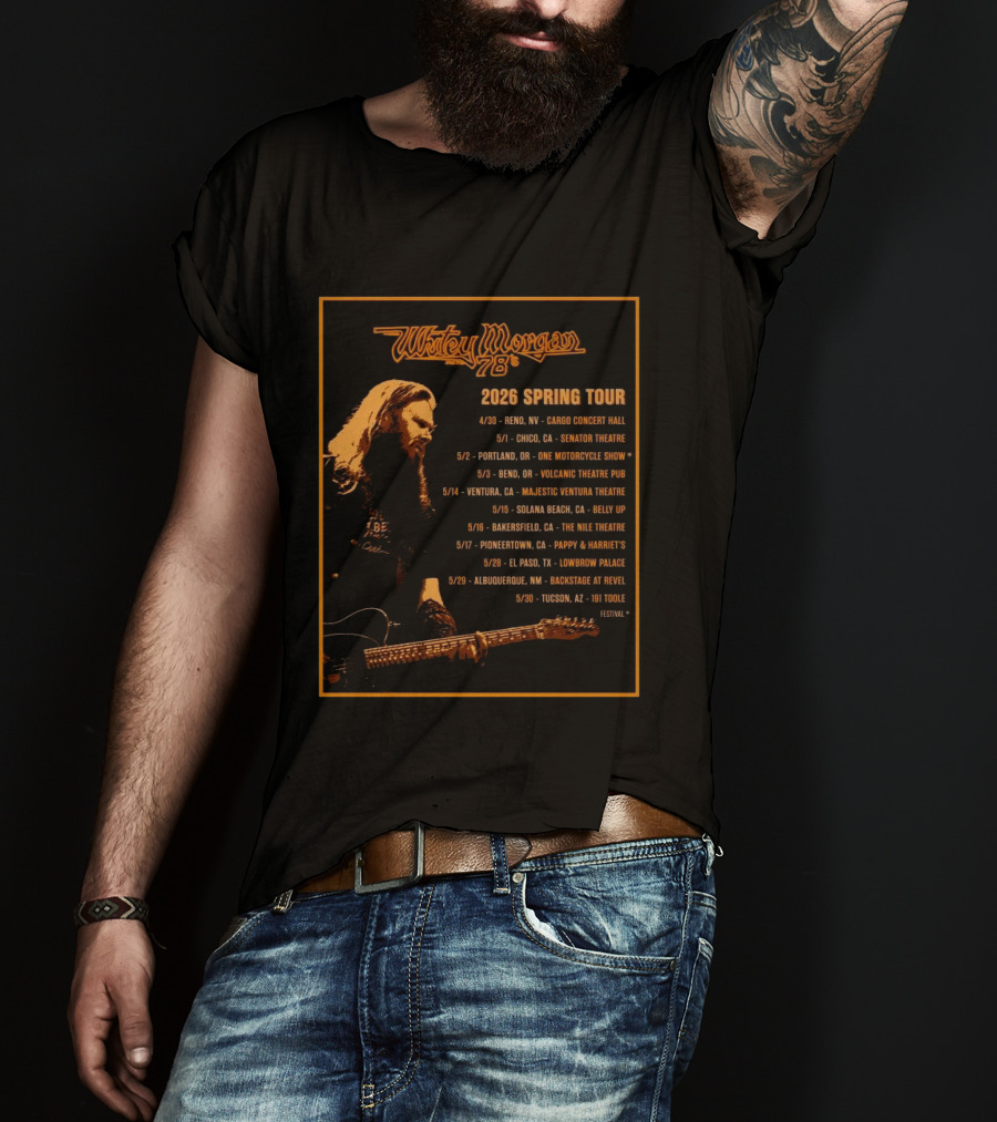 Whitey Morgan 2026 Spring Tour Reno Chico Portland Bend Ventura Solana Beach Bakersfield Pioneertown El Paso Albuquerque Tucson T-Shirt