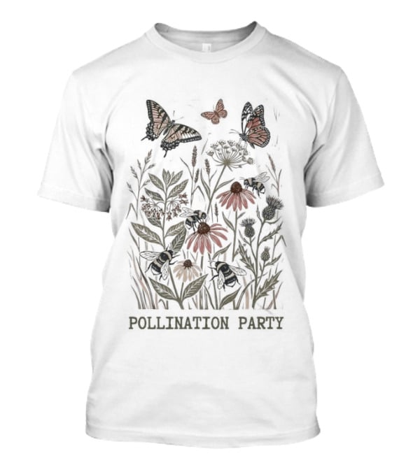Pollination Party Flower Butterflies And Blooms T-Shirt