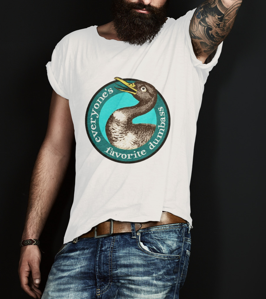 Everyone's Favorite Dumbass Effin' Birds Duck T-Shirt