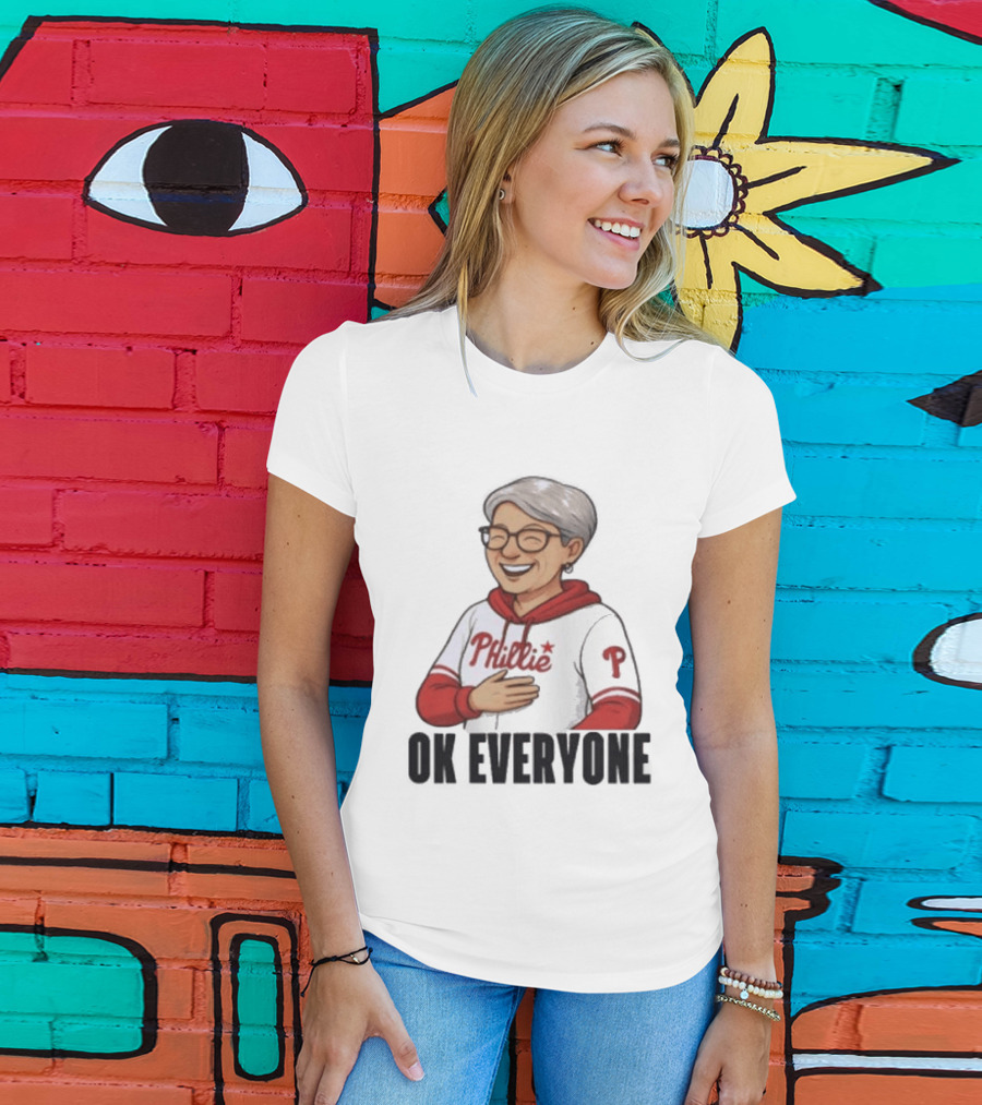 Phillies Karen Ok Everyone P Baseball Fun T-Shirt