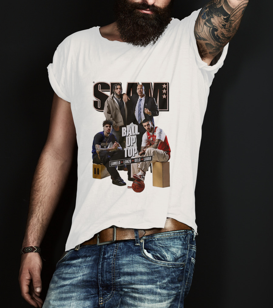 Slam Ball Up Top LaMelo Lonzo Gelo LaVar T-Shirt