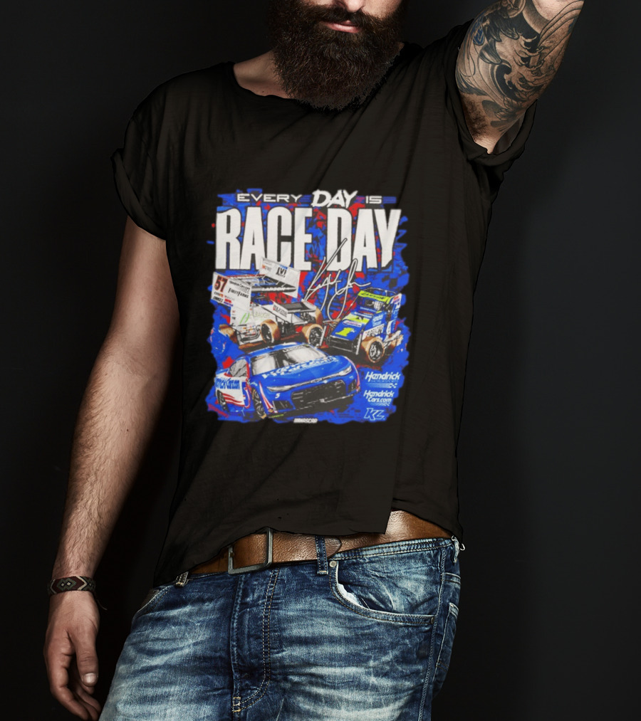 Hendrick Motorsports Every Day Is Race Day NASCAR Car Fans T-Shirt