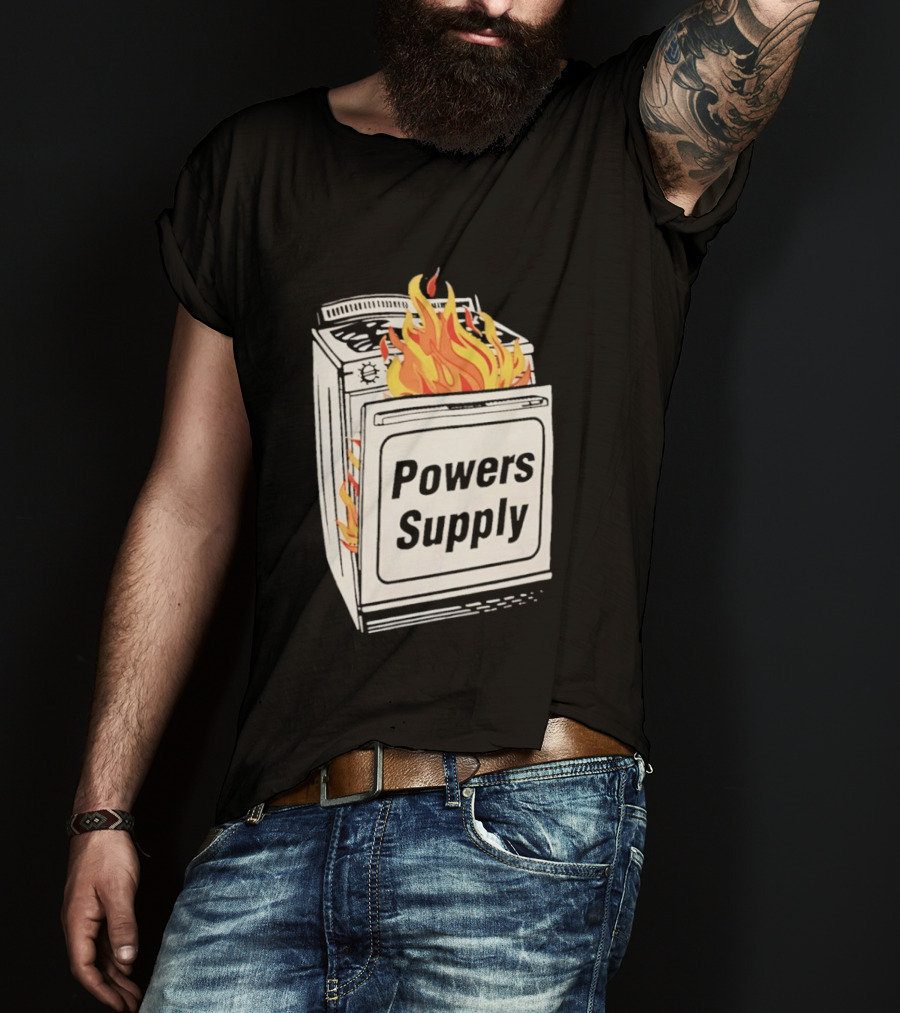 Burning Powers Supply Flaming Stove T-Shirt