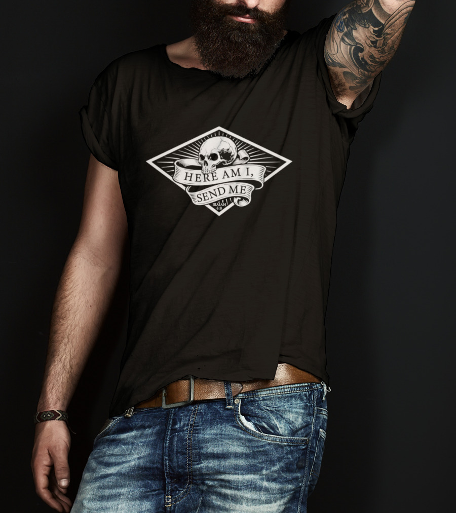 Here Am I Send Me Isaiah 6 8 Skull Diamond T-Shirt