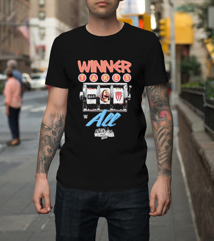 WWE WrestleMania Roman Reigns Winner Takes All Slot Machine T-Shirt