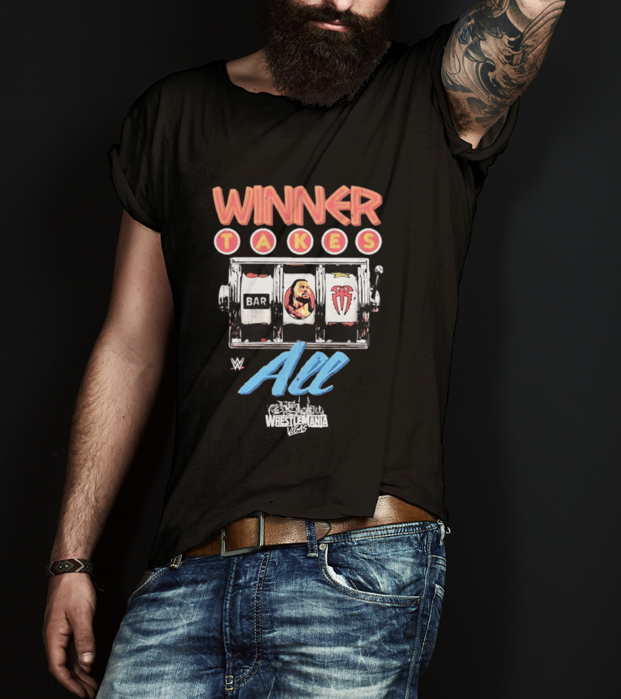 WWE WrestleMania Roman Reigns Winner Takes All Slot Machine T-Shirt