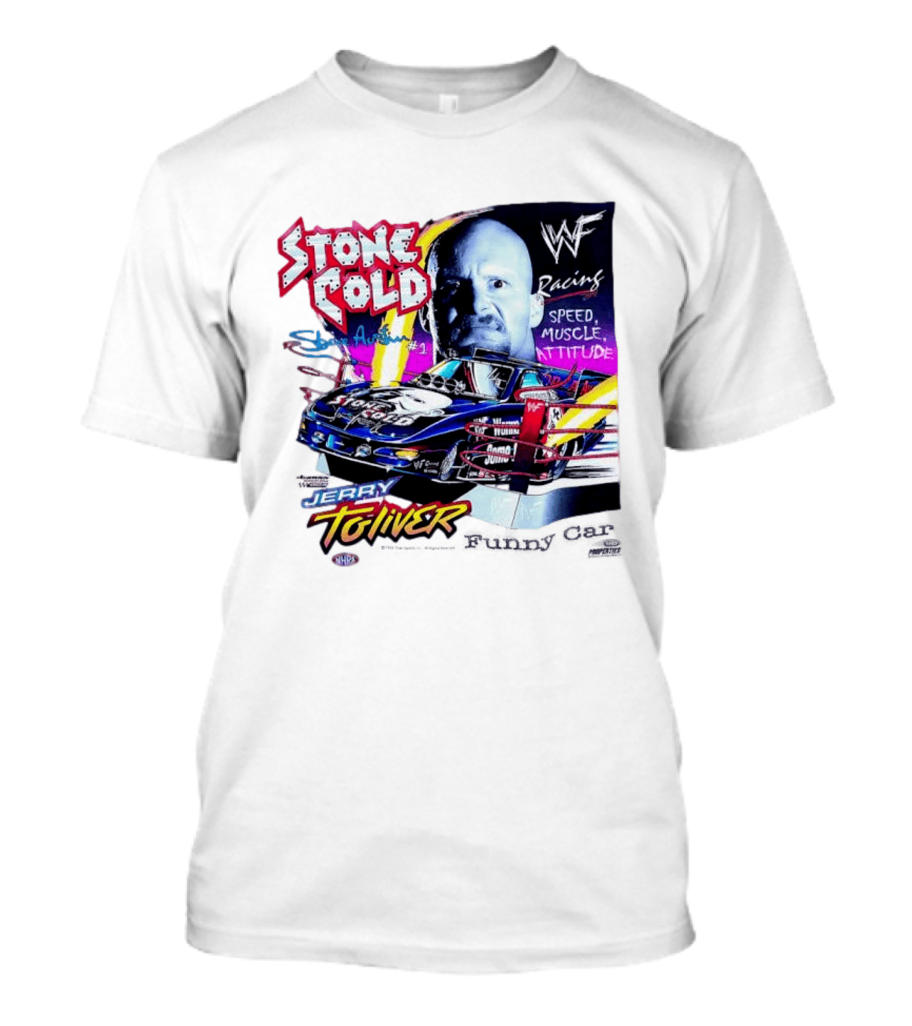 Stone Cold Steve Austin WWF Racing Jerry Toliver Speed Muscle Attitude T-Shirt