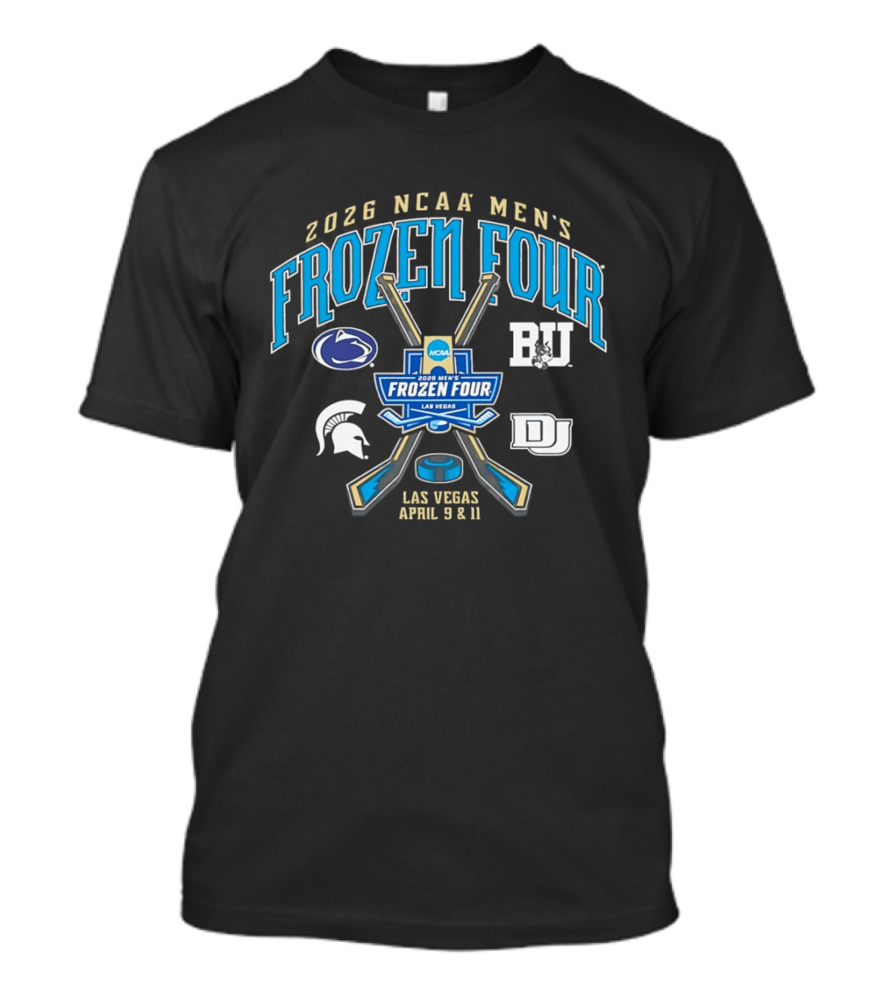 2026 NCAA Men's Frozen Four Las Vegas Penn State BU Spartans Denver April 9 & 11 T-Shirt