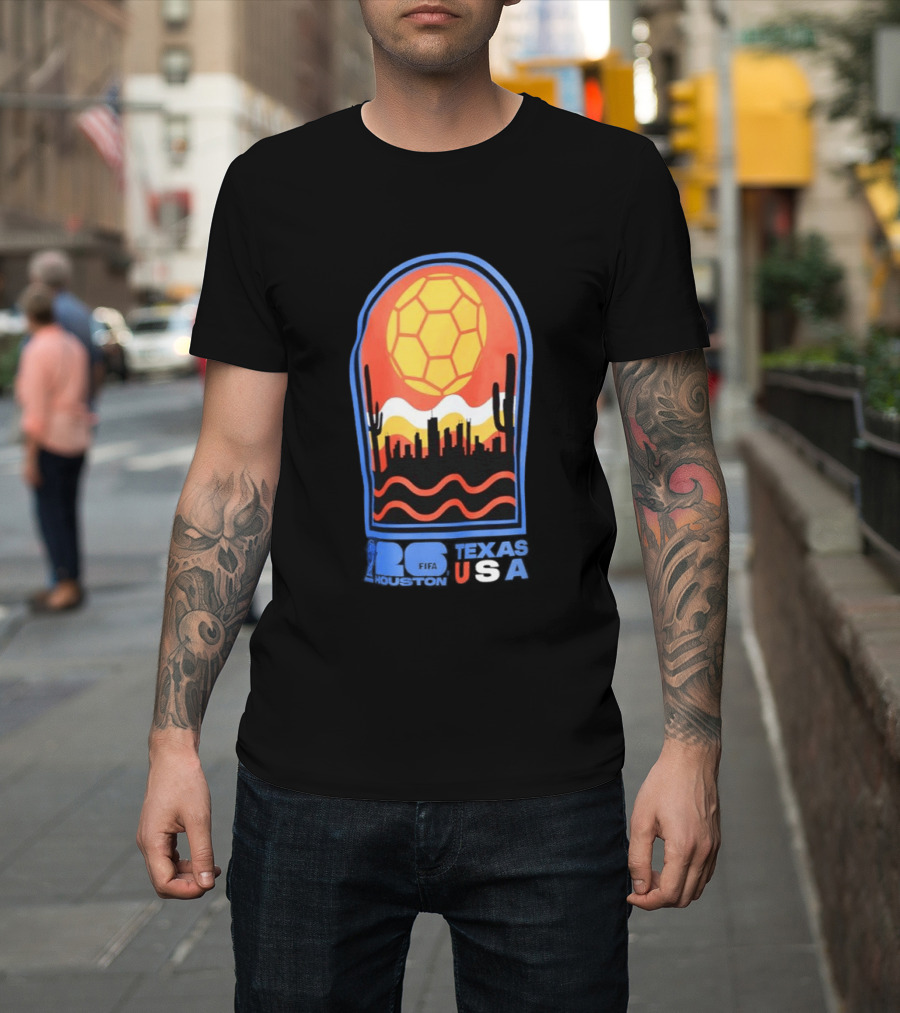 Texas USA FIFA 2026 Houston Skyline Cactus Sunset Soccer Ball T-Shirt
