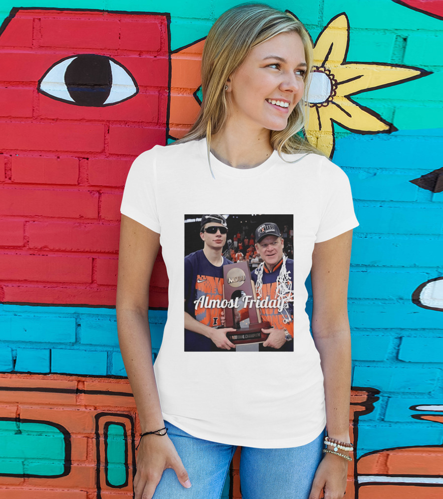 Almost Friday Brad Underwood NCAA Final Four Illinois Fighting Illini Regional Champion Trophy T-Shirt
