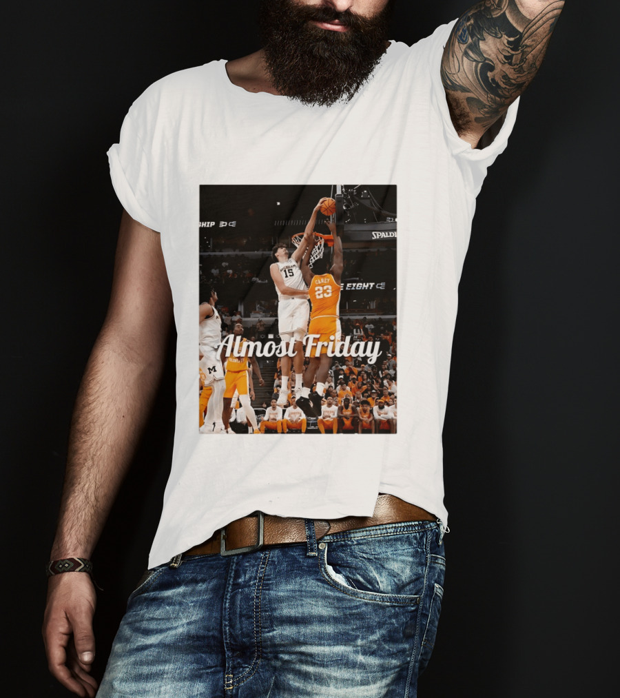Tennessee Volunteers Vs Michigan Wolverines NCAA Elite Eight Almost Friday Basketball Action T-Shirt