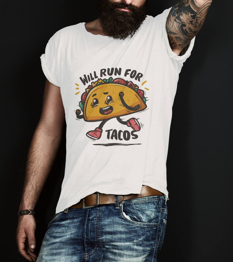 Will Run For Tacos Funny Running Taco Lover T-Shirt