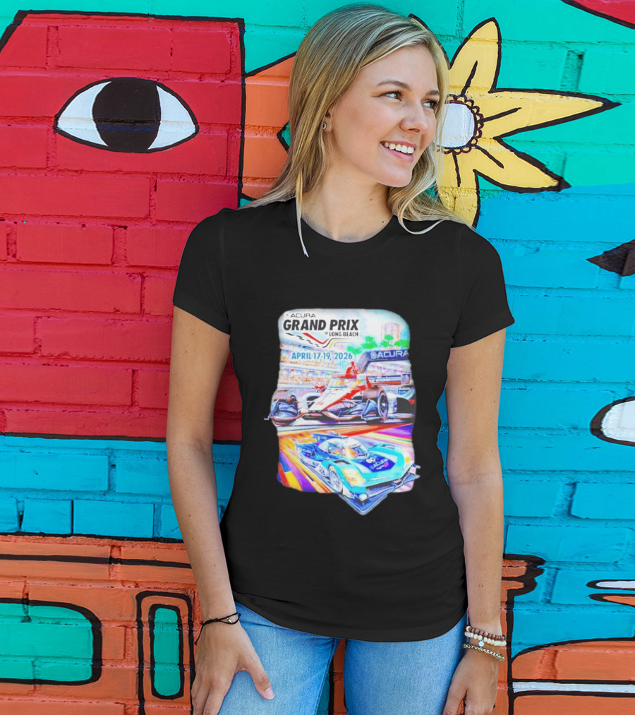 Acura Grand Prix Of Long Beach April 17 19 2026 Racing Cars T-Shirt
