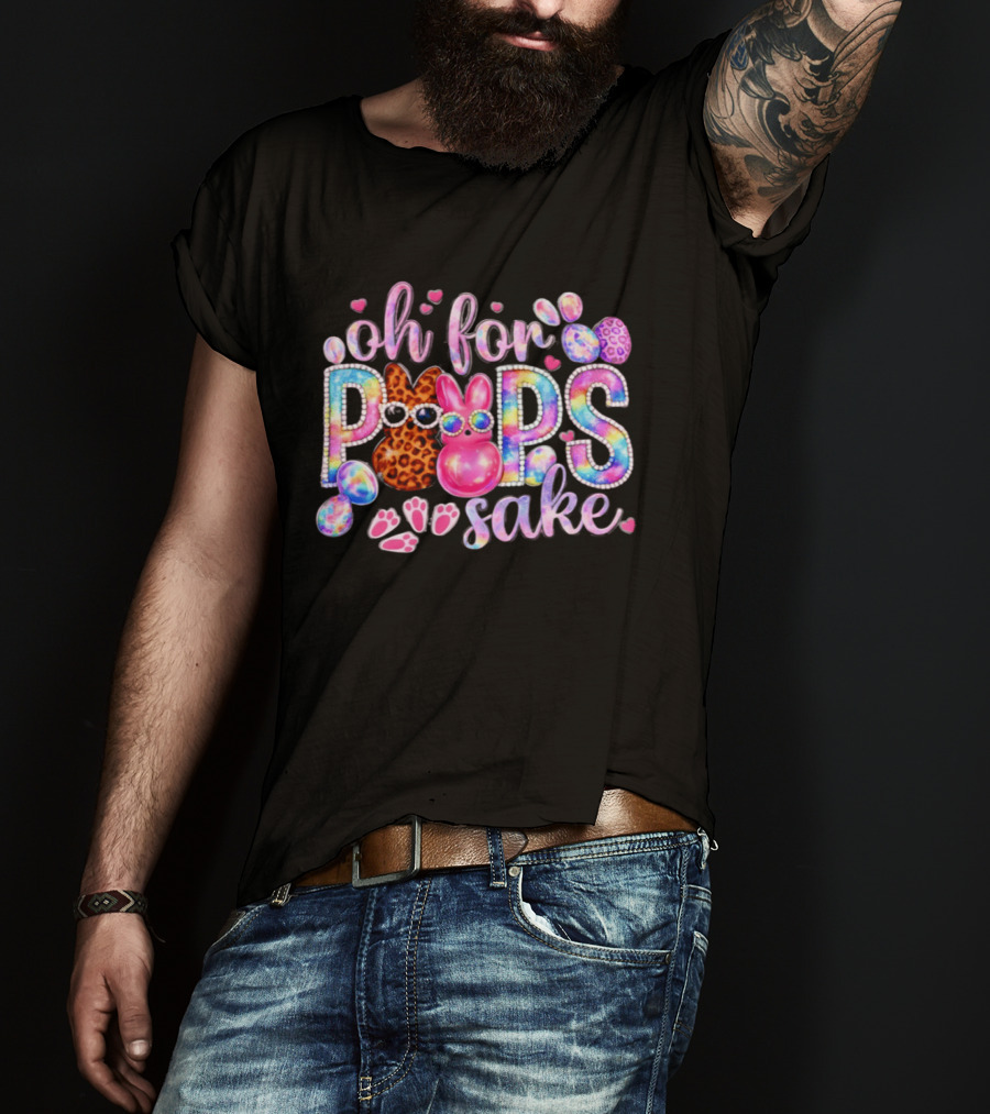 Oh For Peeps Sake Colorful Bunny Easter Day 2026 T-Shirt