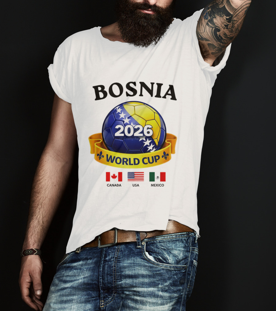 Bosnia 2026 World Cup Bosanski Zmajevi Canada USA Mexico Flag T-Shirt