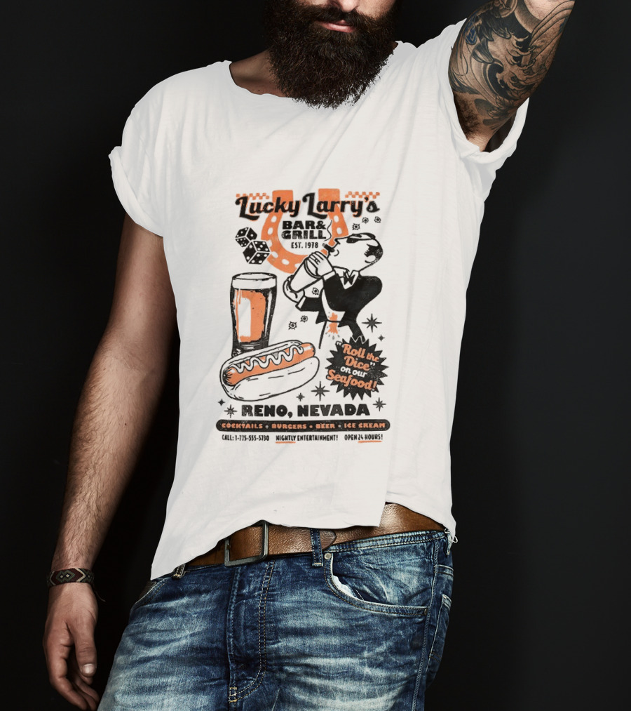 Lucky Larry's Bar & Grill EST 1954 Reno Nevada Cocktails Burgers Beer Ice Cream Roll The Dice On Our Seafood T-Shirt