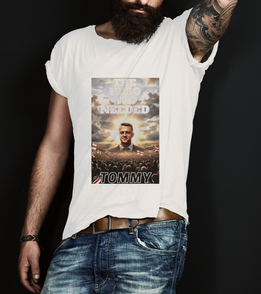 The Hero We Needed Tommy Robinson England Flags Crowd T-Shirt