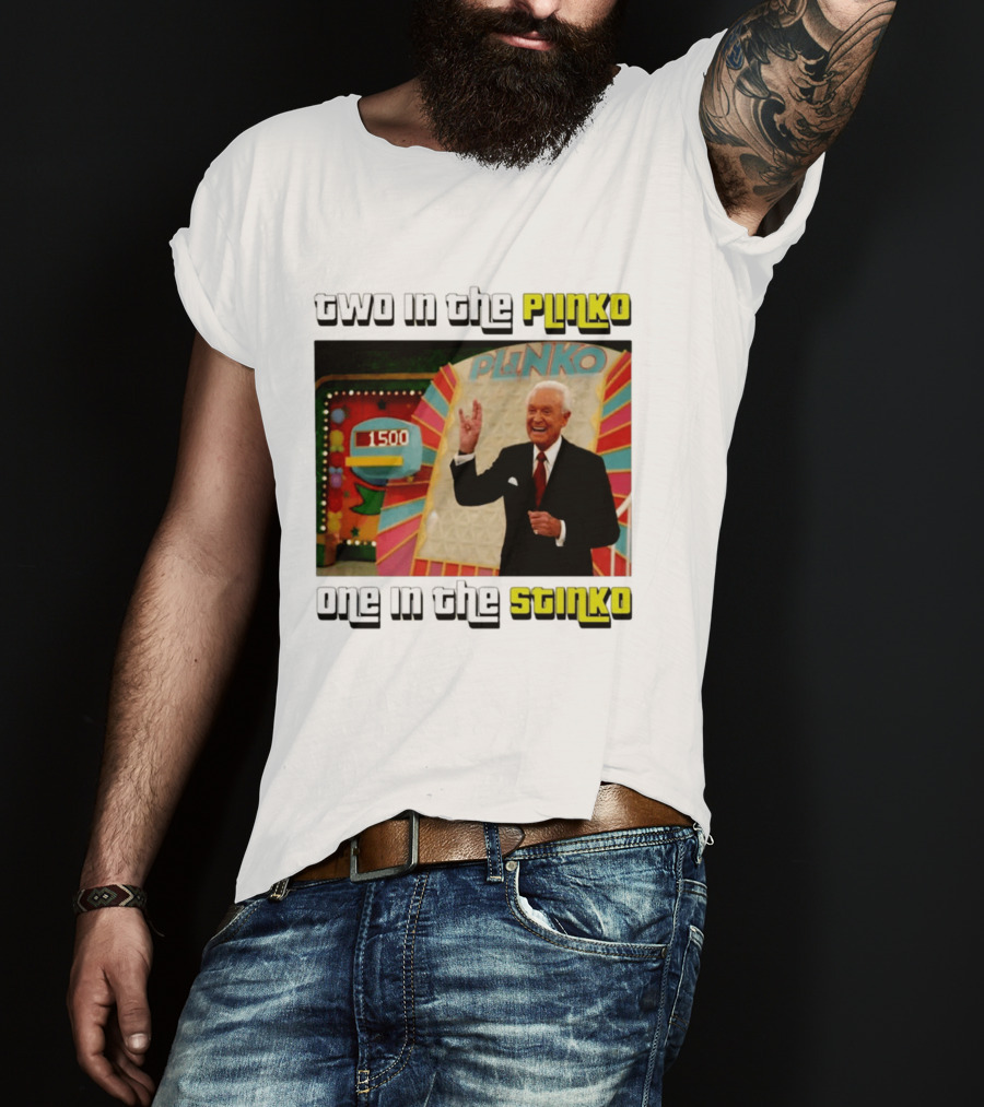 Two In The Plinko One In The Stinko Plinko Game Show Host With Scoreboard T-Shirt