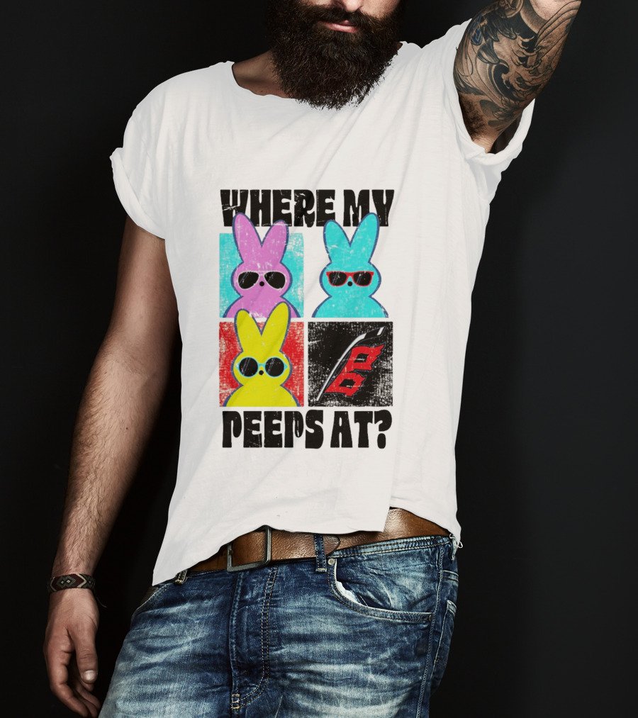 Where My Peeps At Sunglasses Colorful Bunnies Pop T-Shirt