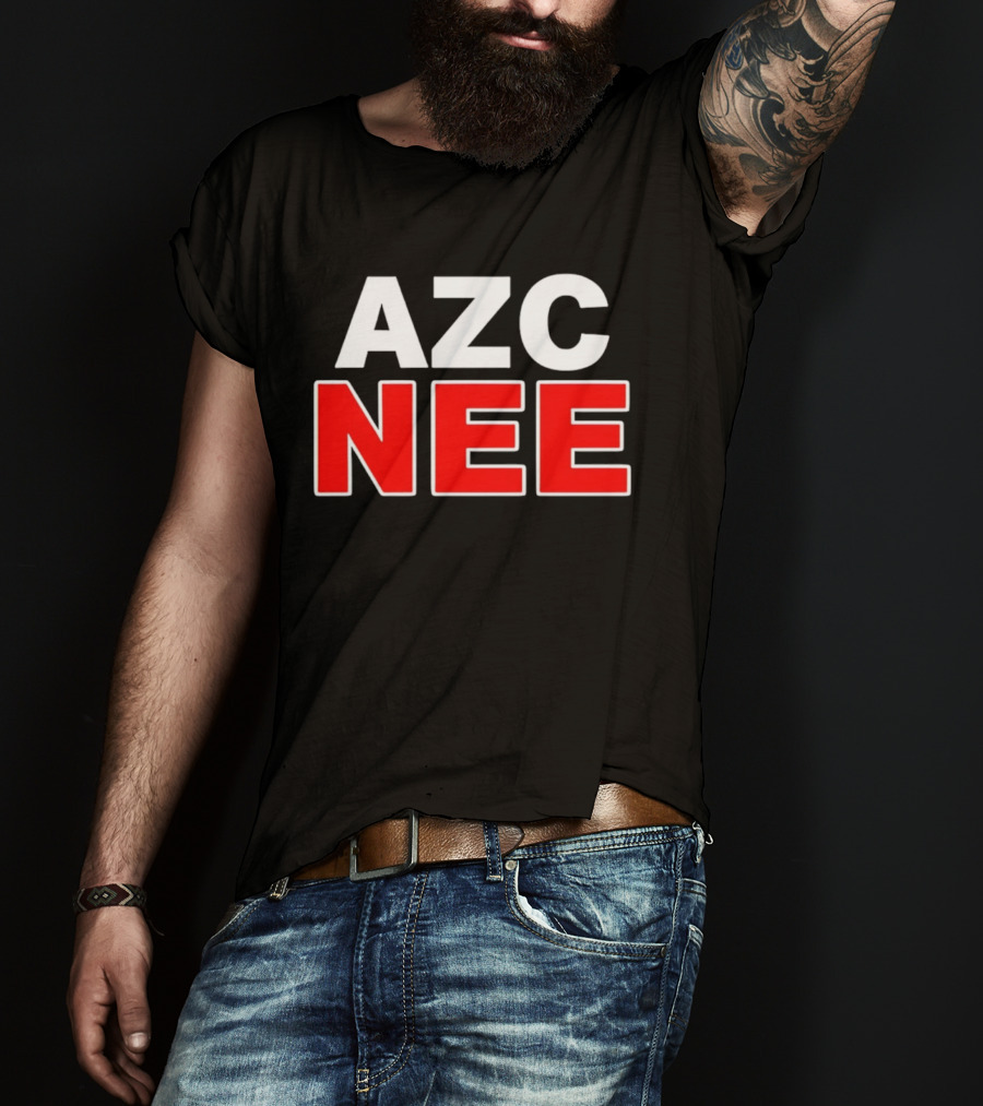 AZC NEE Protest Echten Community Demonstration Rejects Asylum Seekers Center T-Shirt