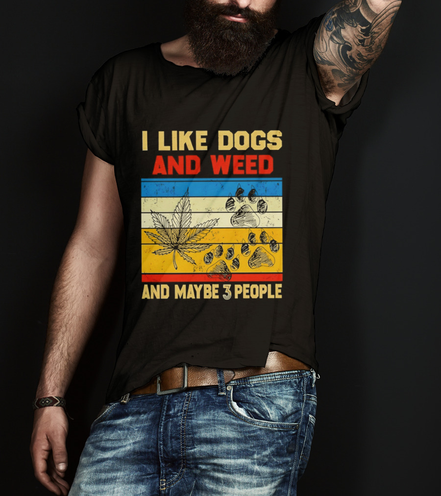 I Like Dogs And Weed And Maybe 3 People Vintage Stripes Cannabis Leaf Paw Print T-Shirt