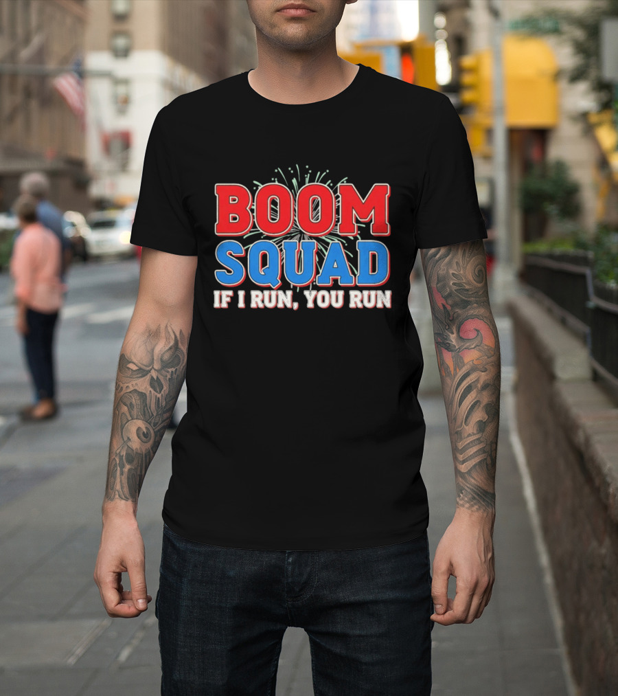 Boom Squad If I Run You Run Firework Bold Red Blue Celebration T-Shirt