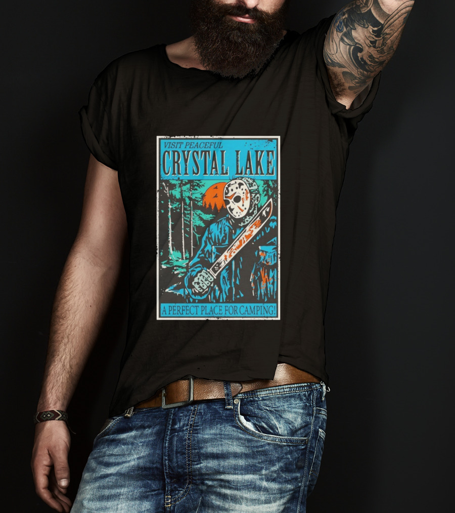Visit Peaceful Crystal Lake A Perfect Place For Camping Horror T-Shirt