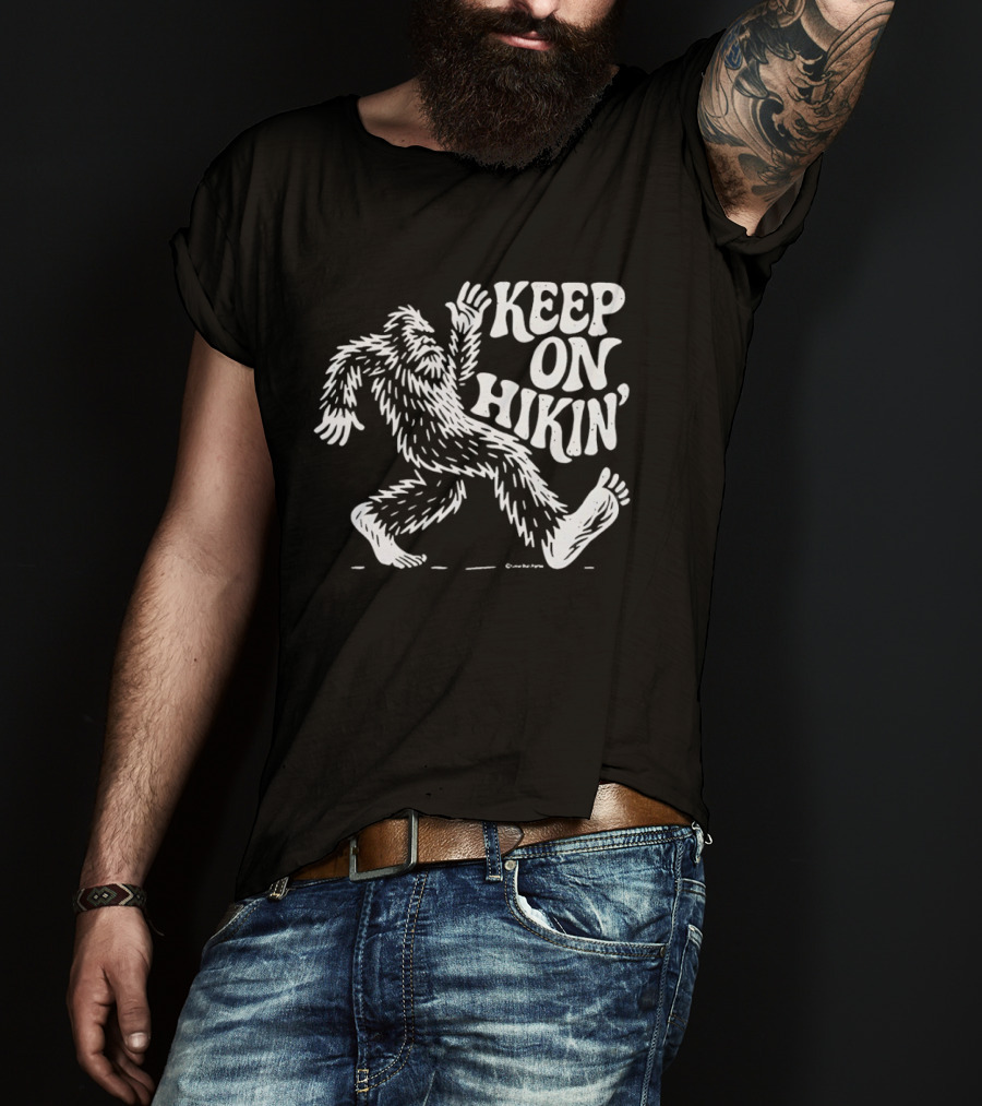 Bigfoot Keep On Hikin' Sasquatch Trekking Adventure T-Shirt