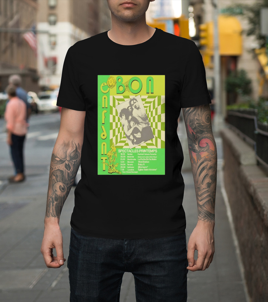 Bon Enfant Spectacles Printemps 2026 Tour Verdun Montréal Sherbrooke Warwick Toronto Gatineau Lavaltire T-Shirt