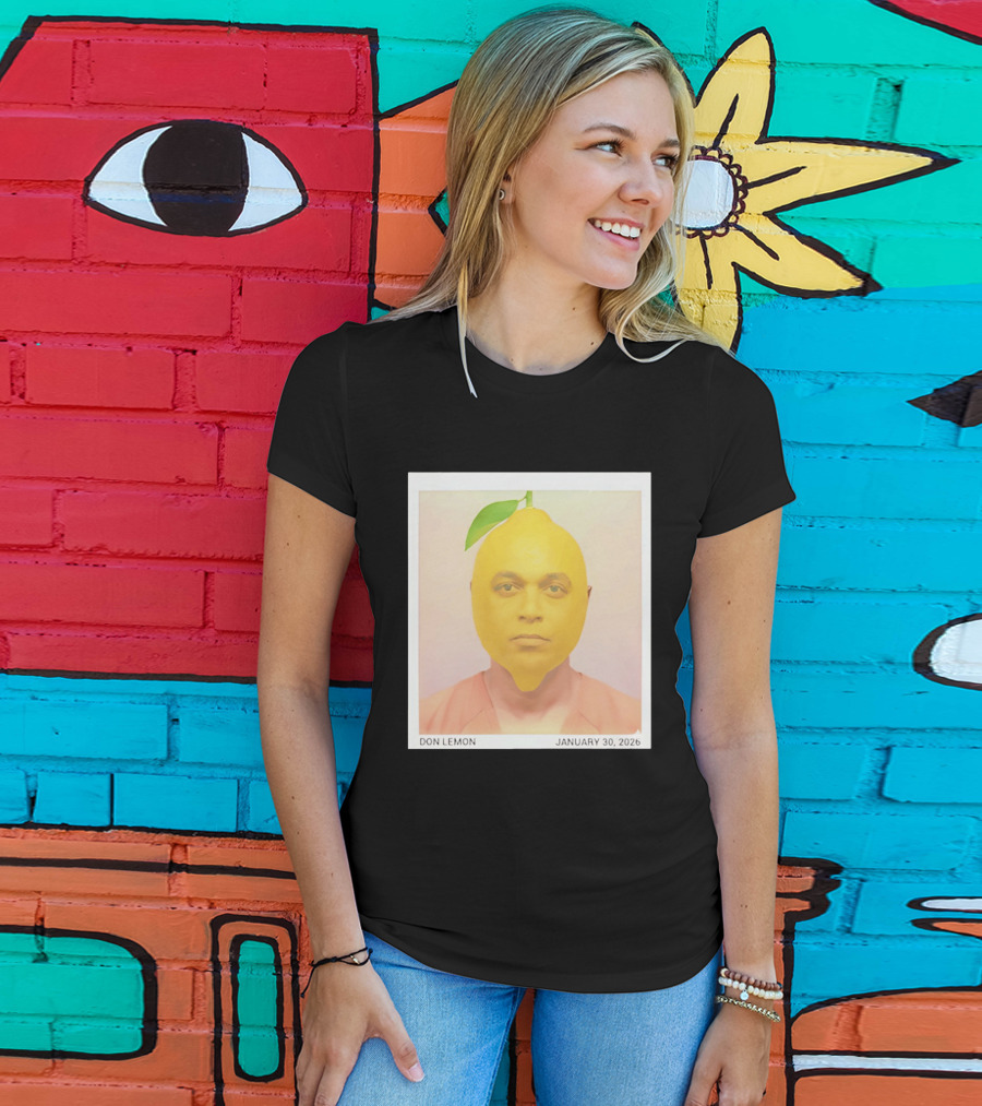 Don Lemon Humor Lemon Face January 30 2026 T-Shirt