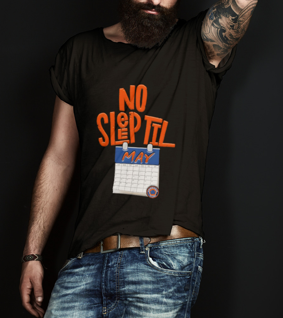 No Sleep Til May New York Baseball Team T-Shirt