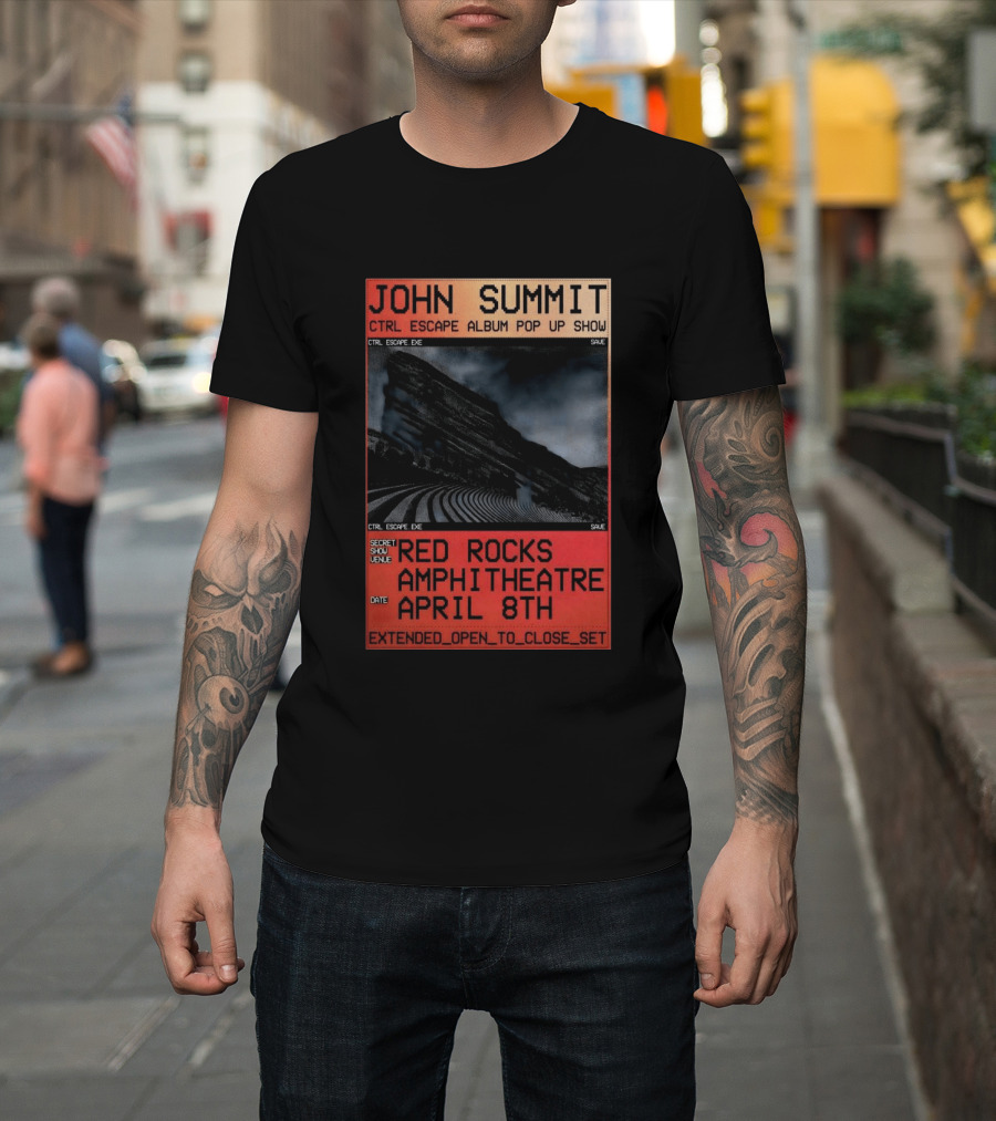 John Summit CTRL Escape Album Pop Up Show Red Rocks Amphitheatre April 8th Secret Show Extended Open To Close Set T-Shirt
