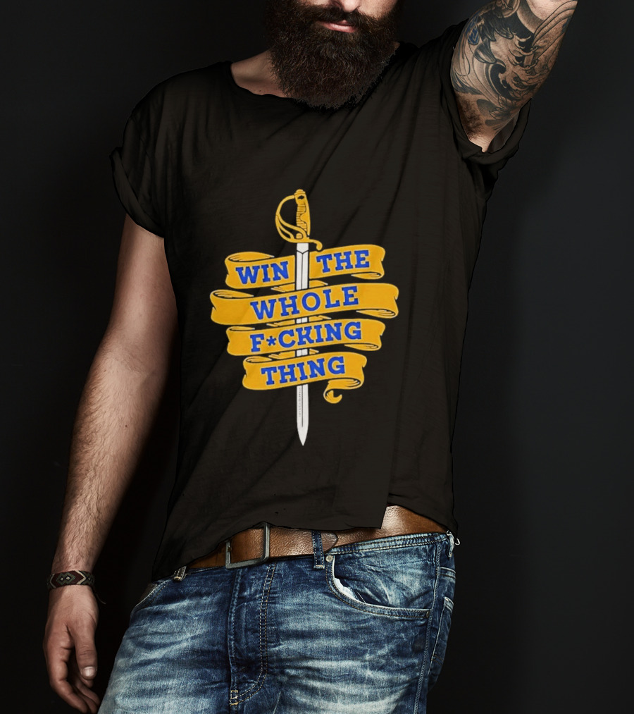 Buffalo Sabers Win The Whole F*cking Thing Sword T-Shirt