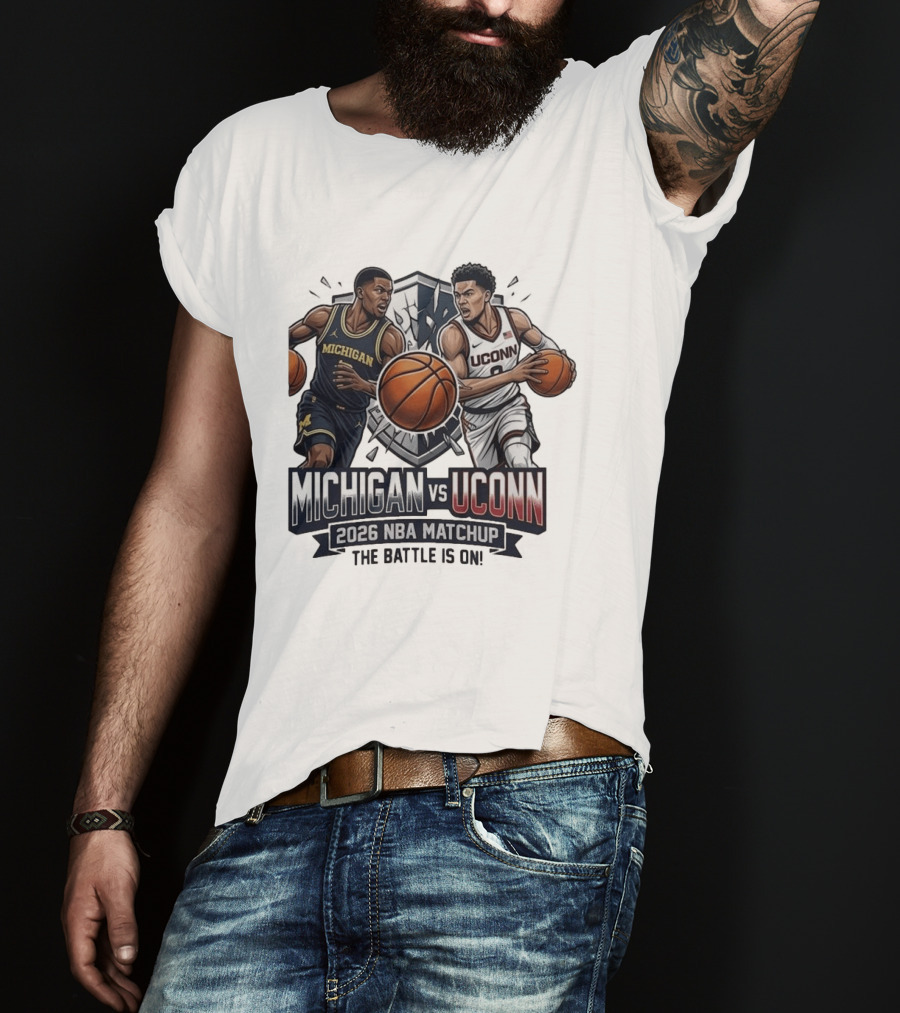 Michigan Vs UConn 2026 NBA Matchup The Battle Is On T-Shirt