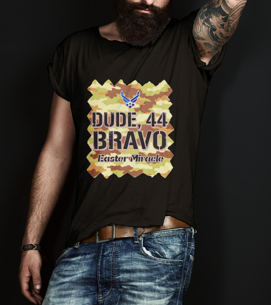 Dude 44 Bravo Easter Miracle Camouflage Troop T-Shirt